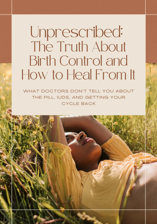 Unprescribed:  The Truth About Birth Control and How to Heal From It